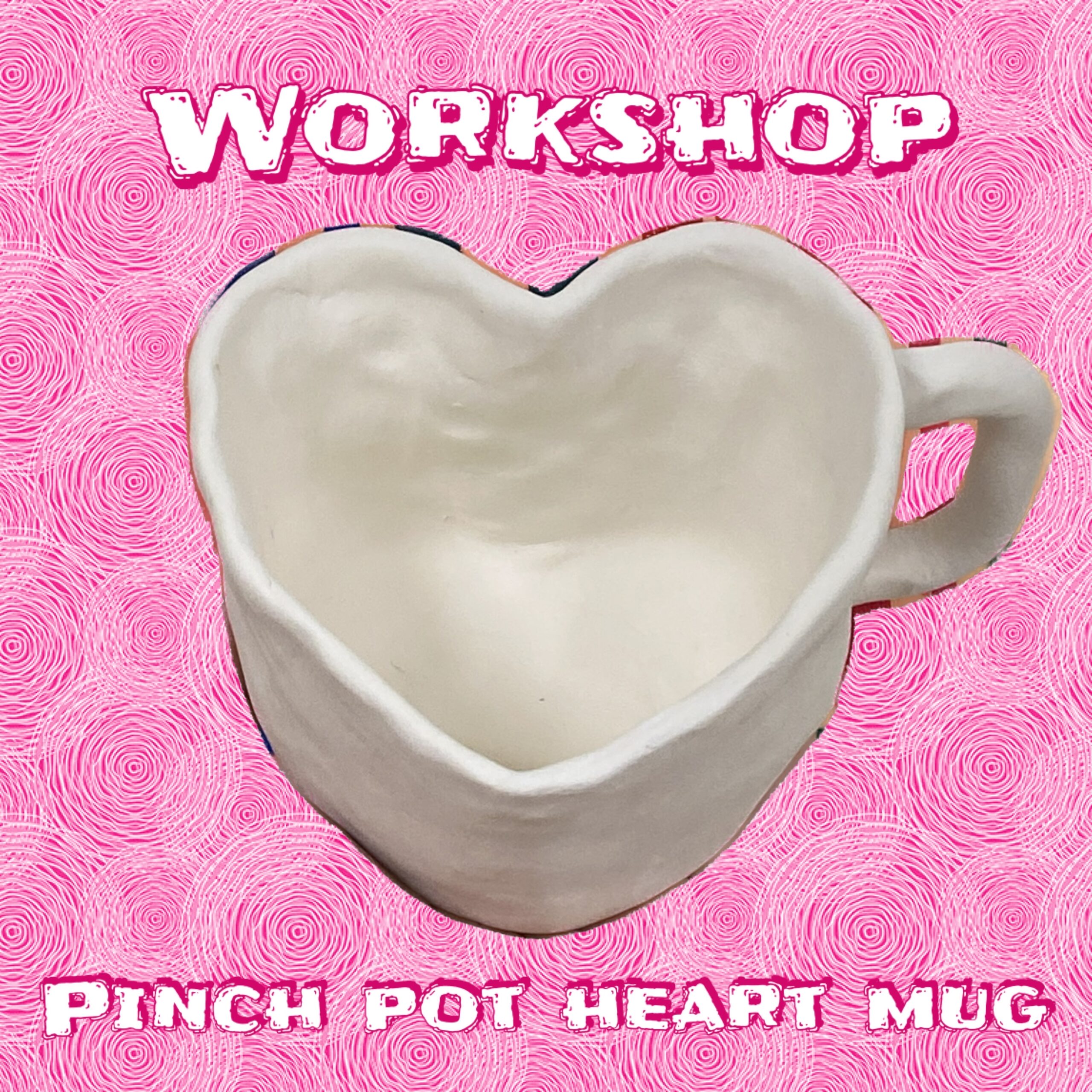 a pinch pot mug in the shape of a heart with the text "workshop pinch pot heart mug" on it