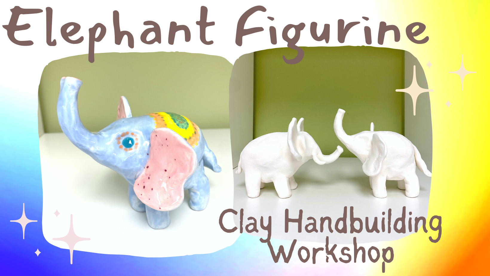 ceramic elephants with text that reads "elephant figurine clay handbuilding workshop"