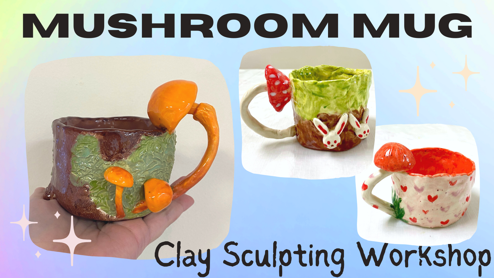 mushroom mug clay sculpting workshop with images of 3 mugs that look like stumps with mushrooms where the mushroom is the handle to the mug