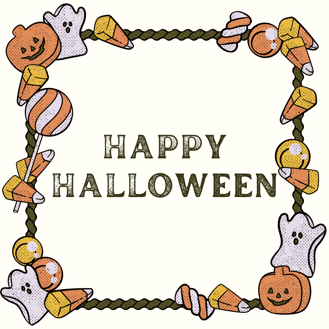 text that reads " happy halloween" with a border of cartoonish candy, ghosts, and pumpkins