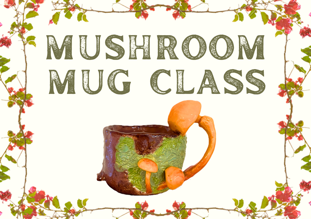 "mushroom mug class" with image of a mug that has a handle shaped like a mushroom and the mug body looks like a tree stump